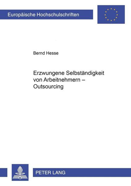 2001 Erzwungene Selbständigkeit von Arbeitnehmern Outsourcing