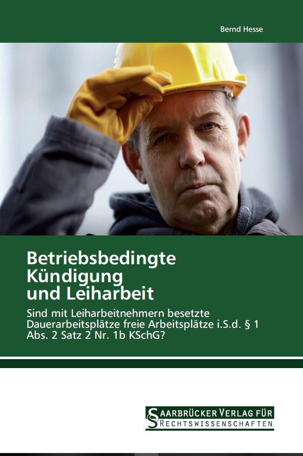 2012 Betriebsbedingte Kündigung und Leiharbeit